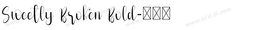 Sweetly Broken Bold字体转换